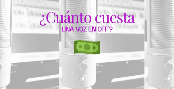 Cuánto cuesta una voz en off en España en 2026